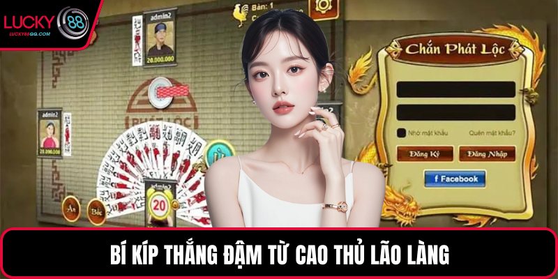 Bí kíp thắng đậm từ cao thủ lão làng